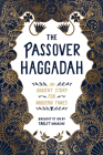 The Passover Haggadah: An Ancient Story for Modern Times By Alana Newhouse, Tablet Cover Image