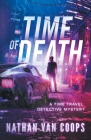 Time of Death By Nathan Van Coops Cover Image