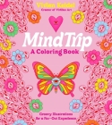 Mind Trip: A Coloring Book: Groovy Illustrations for a Far-Out Experience By Vivien Keidel Cover Image
