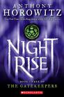 Nightrise (Gatekeepers #3) (The Gatekeepers #3) By Anthony Horowitz Cover Image