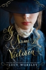 My Name Is Victoria Cover Image
