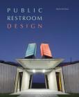 Public Restroom Design By Jacky Suchail (Editor) Cover Image
