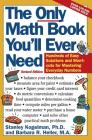 The Only Math Book You'll Ever Need, Revised Edition: Hundreds of Easy Solutions and Shortcuts for Mastering Everyday Numbers Cover Image