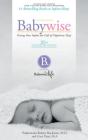 On Becoming Babywise: Giving Your Infant the Gift of Nightime Sleep - 25th Anniversary Edition Cover Image
