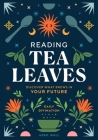 Reading Tea Leaves: Discover What Brews in Your Future (Daily Divination) By April Wall Cover Image