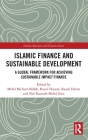 Islamic Finance and Sustainable Development: A Global Framework for Achieving Sustainable Impact Finance (Islamic Business and Finance) Cover Image