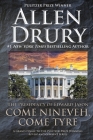 Come Nineveh, Come Tyre: The Presidency of Edward M. Jason By Allen Drury Cover Image
