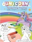 Unicorn Handwriting Practice: Letter Tracing & Coloring Workbook By Annie Books Cover Image