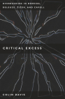 Critical Excess: Overreading in Derrida, Deleuze, Levinas, A'Iaek and Cavell Cover Image