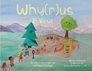 Why(r)us El Virus: Spanish Edition (Edición en Español) By Kathleen Finnegan, Andrea Montgomery (Translator) Cover Image