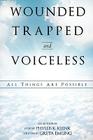 Wounded Trapped and Voiceless... Cover Image