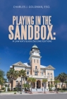 Playing in the Sandbox: A Lawyer's Guide (Second Edition) Cover Image
