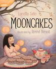 Mooncakes By Loretta Seto, Renne Benoit (Illustrator) Cover Image