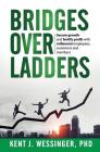 Bridges over Ladders: Secure growth and fortify revenue with millennial employees, clients and members Cover Image