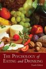 The Psychology of Eating and Drinking By Alexandra W. Logue Cover Image