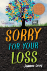 Sorry for Your Loss By Joanne Levy Cover Image
