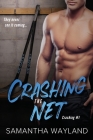 Crashing the Net By Samantha Wayland Cover Image