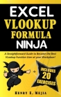 Excel Vlookup Formula Ninja: A Straightforward Guide to Become the Best VLookup Function User at your Workplace! Cover Image