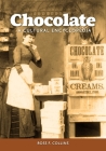 Chocolate: A Cultural Encyclopedia By Ross F. Collins Cover Image