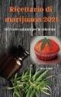 Ricettario di marijuana 2021 Cover Image