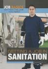 Getting a Job in Sanitation (Job Basics: Getting the Job You Need) Cover Image