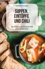 Suppen, Eintöpfe Und Chili By Roswitha Volk Cover Image