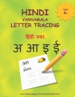 Hindi Varnamala Letter Tracing: Hindi Alphabet Practice Workbook - Trace and Write Hindi Letters By Hindi Alphabets Cover Image