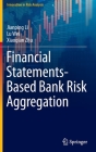 Financial Statements-Based Bank Risk Aggregation By Jianping Li, Lu Wei, Xiaoqian Zhu Cover Image