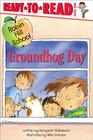 Groundhog Day: Ready-to-Read Level 1 (Robin Hill School) By Margaret McNamara, Mike Gordon (Illustrator) Cover Image