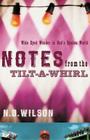 Notes from the Tilt-A-Whirl: Wide-Eyed Wonder in God's Spoken World Cover Image