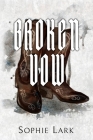 Broken Vow: Illustrated Edition By Sophie Lark Cover Image