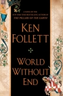 World Without End (Kingsbridge #2) By Ken Follett Cover Image