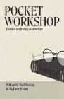 Pocket Workshop: Essays on living as a writer Cover Image