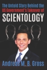 The Untold Story Behind the US Government's Takeover of Scientology Cover Image