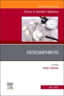 Osteoarthritis, an Issue of Clinics in Geriatric Medicine: Volume 38-2 (Clinics: Internal Medicine #38) By David Hunter (Editor) Cover Image