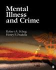 Mental Illness and Crime By Robert A. Schug, Fradella Cover Image