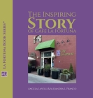 The Inspiring Story of Café La Fortuna By Angela Lavelli, Alejandra L. Franco Cover Image
