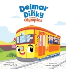 Delmar the Dinky and the Olympics By Pat Danna, Remesh Ram (Illustrator) Cover Image