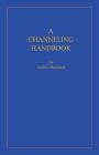 A Channeling Handbook Cover Image