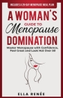 A Woman's Guide to Menopause Domination By Ella Renée Cover Image