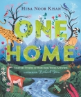 One Home: Eighteen Stories of Hope from Young Activists By Hiba Noor Khan Cover Image