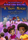 The Adventures of Ryan & Rachel: A Happy Memory By Abira Das (Illustrator), Lashawn Marshall Cover Image