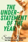 The Understatement of the Year: (Ivy Years #3) By Sarina Bowen Cover Image