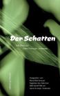 Der Schatten: Fotografien von Maria Reichenauer begleiten das Märchen Der Schatten von Hans Christian Andersen By Maria Reichenauer (Editor) Cover Image