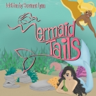 Mermaid Tails By Suzanna Smith (Illustrator), Suzanna Lynn Cover Image