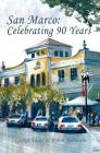 San Marco: Celebrating 90 Years By Robin Robinson, George Foote Cover Image