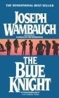 The Blue Knight By Joseph Wambaugh Cover Image