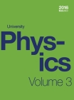 University Physics Volume 3 of 3 (1st Edition Textbook) (hardcover, full color) Cover Image