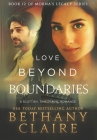 Love Beyond Boundaries: A Scottish Time Travel Romance (Morna's Legacy #12) Cover Image