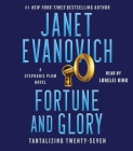Fortune and Glory: Tantalizing Twenty-Seven (Stephanie Plum #27) By Janet Evanovich, Lorelei King (Read by) Cover Image